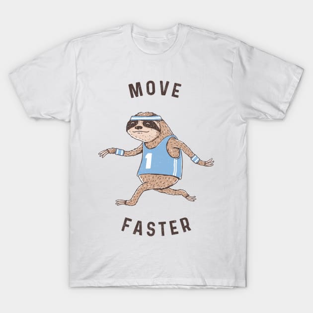 Move Faster T-Shirt by triagus